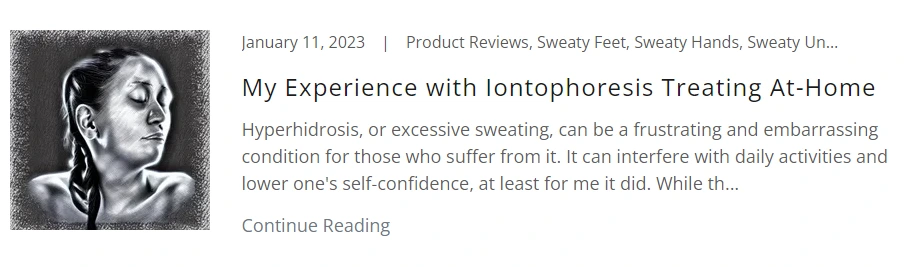 Screenshot of a site that has reviews about RA Fischer's iontophoresis device called everythinghyperhidrosis.com. "My experience with iontophoresis treating at-home."